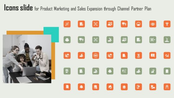 Icons Slide For Product Marketing And Sales Expansion Through Channel Partner Plan Slides PDF