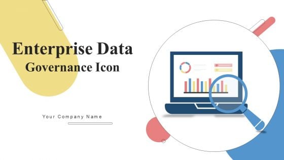 Enterprise Data Governance Icon Ppt PowerPoint Presentation Complete Deck With Slides
