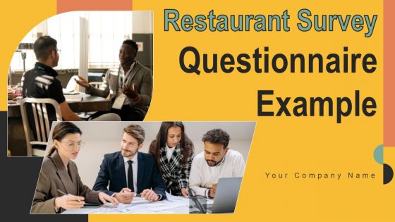 Restaurant Survey Questionnaire Example Ppt PowerPoint Presentation Complete Deck With Slides Survey Restaurant Survey Questionnaire Example Ppt PowerPoint Presentation Complete Deck With Slides Survey