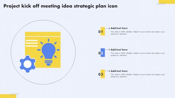 Project Kick Off Meeting Idea Strategic Plan Icon Introduction PDF