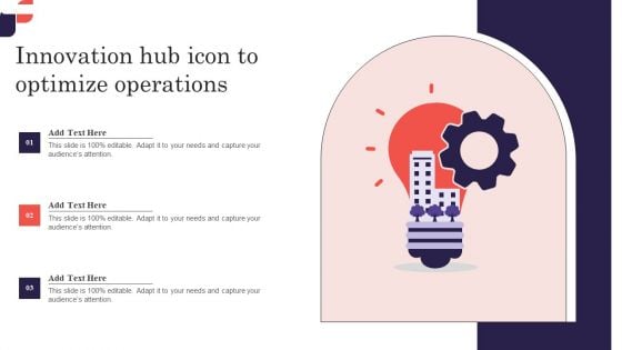 Innovation Hub Icon To Optimize Operations Guidelines PDF