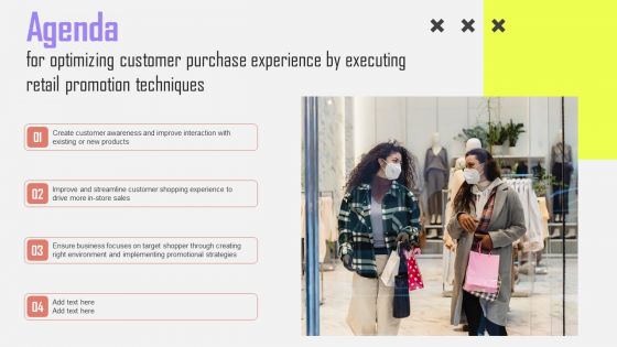 Agenda For Optimizing Customer Purchase Experience By Executing Retail Promotion Techniques Rules PDF