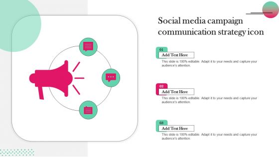 Social Media Campaign Communication Strategy Icon Designs PDF