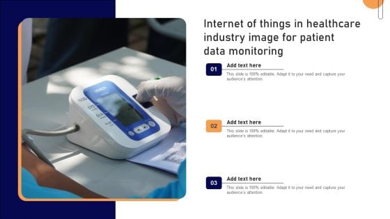 Internet Of Things In Healthcare Industry Image For Patient Data Monitoring Inspiration PDF