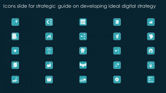 Icons Slide For Strategic Guide On Developing Ideal Digital Strategy Infographics PDF