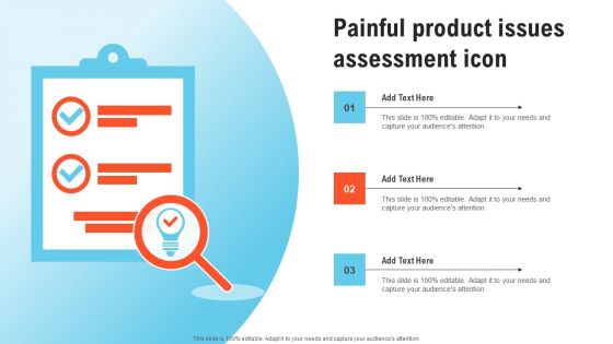 Painful Product Issues Assessment Icon Ideas PDF