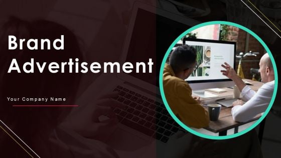 Brand Advertisement Ppt PowerPoint Presentation Complete Deck With Slides Brand Advertisement Ppt PowerPoint Presentation Complete Deck With Slides