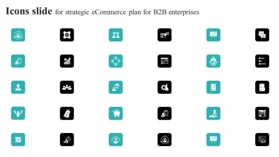 Icons Slide For Strategic Ecommerce Plan For B2B Enterprises Graphics PDF