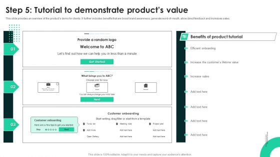 Techniques To Enhance User Onboarding Journey Step 5 Tutorial To Demonstrate Products Value Background PDF