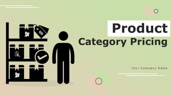 Product Category Pricing Ppt PowerPoint Presentation Complete Deck With Slides