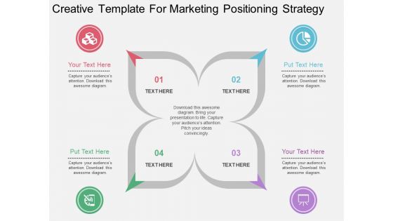 Creative Template For Marketing Positioning Strategy Powerpoint Template