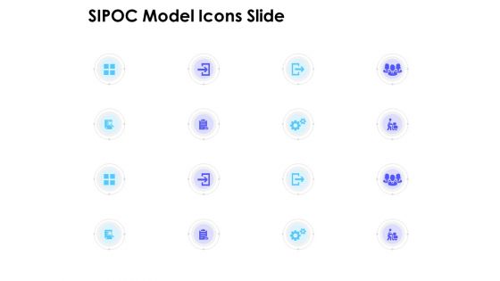 SIPOC Model Icons Slide Ppt PowerPoint Presentation Portfolio Rules