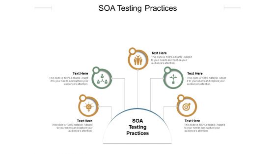SOA Testing Practices Ppt PowerPoint Presentation Layouts Show Cpb Pdf SOA Testing Practices Ppt PowerPoint Presentation Layouts Show Cpb Pdf