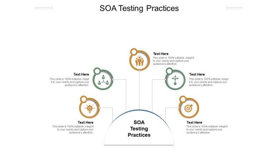 SOA Testing Practices Ppt PowerPoint Presentation Layouts Show Cpb Pdf