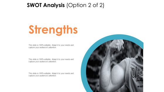 SWOT Analysis Option Strength Ppt PowerPoint Presentation Portfolio Rules