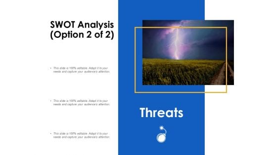 SWOT Analysis Threats Ppt Powerpoint Presentation Ideas Example