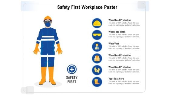 Safety First Workplace Poster Ppt PowerPoint Presentation Gallery Guidelines PDF