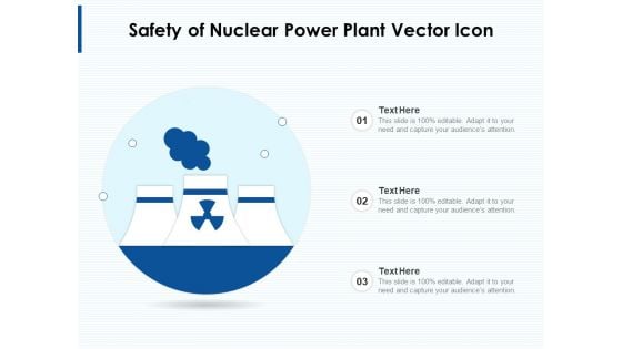 Safety Of Nuclear Power Plant Vector Icon Ppt PowerPoint Presentation Gallery Example PDF