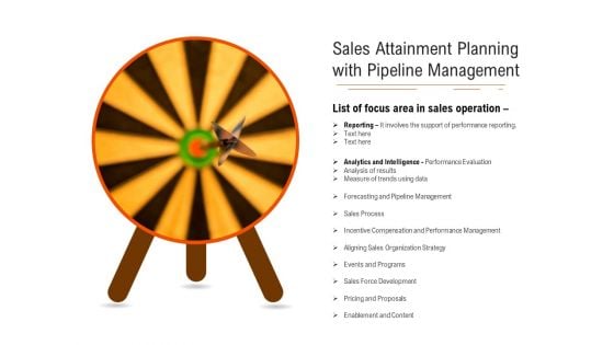 Sales Attainment Planning With Pipeline Management Ppt PowerPoint Presentation Gallery Skills PDF