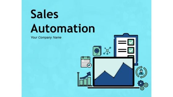 Sales Automation Ppt PowerPoint Presentation Complete Deck With Slides