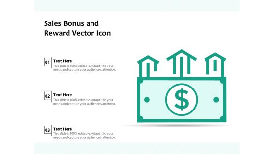 Sales Bonus And Reward Vector Icon Ppt PowerPoint Presentation Styles Designs PDF