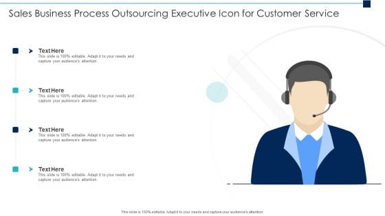 Sales Business Process Outsourcing Executive Icon For Customer Service Summary PDF