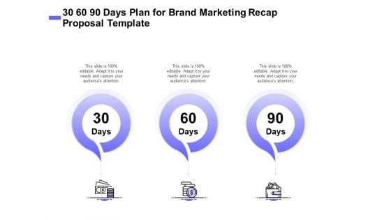 Sales Campaign Recap 30 60 90 Days Plan For Brand Marketing Recap Proposal Template Graphics PDF