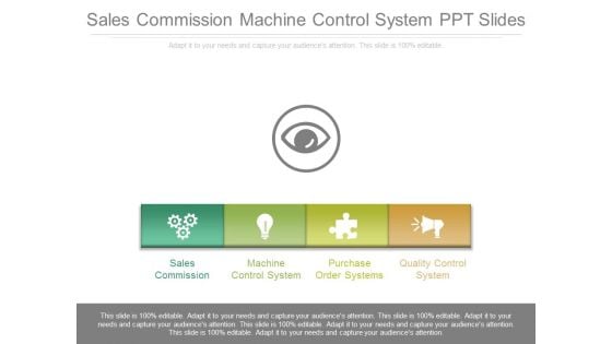 Sales Commission Machine Control System Ppt Slides