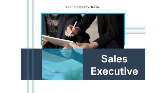 Sales Excutive Team Customer Ppt PowerPoint Presentation Complete Deck