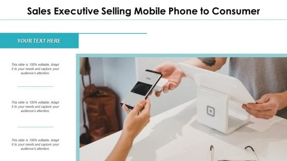 Sales Executive Selling Mobile Phone To Consumer Ppt PowerPoint Presentation File Good PDF Sales Executive Selling Mobile Phone To Consumer Ppt PowerPoint Presentation File Good PDF