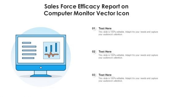 Sales Force Efficacy Report On Computer Monitor Vector Icon Ppt PowerPoint Presentation File Slide Download PDF