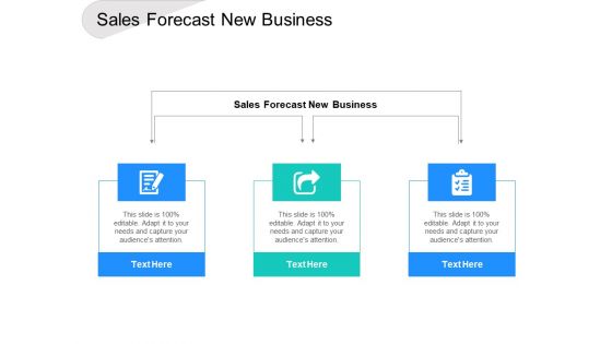 Sales Forecast New Business Ppt PowerPoint Presentation Portfolio Themes Cpb