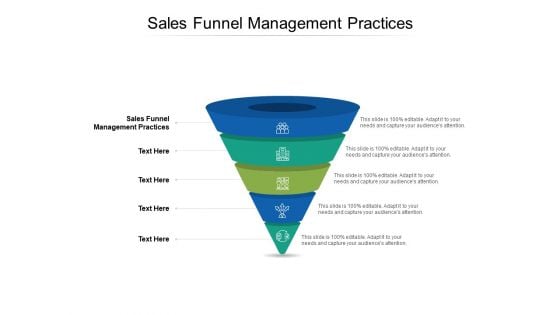 Sales Funnel Management Practices Ppt PowerPoint Presentation Inspiration Layout Ideas Cpb