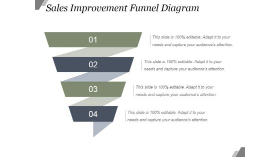 Sales Improvement Funnel Diagram Ppt PowerPoint Presentation Shapes