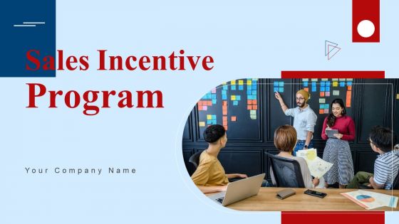 Sales Incentive Program Ppt PowerPoint Presentation Complete Deck With Slides