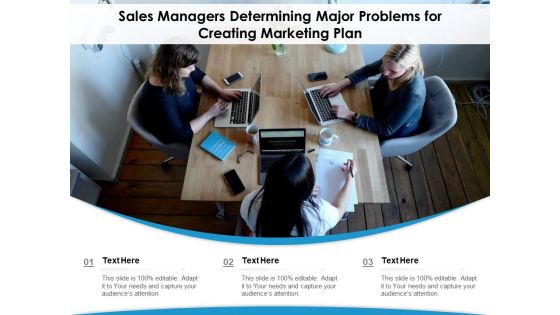 Sales Managers Determining Major Problems For Creating Marketing Plan Ppt PowerPoint Presentation File Master Slide PDF Sales Managers Determining Major Problems For Creating Marketing Plan Ppt PowerPoint Presentation File Master Slide PDF