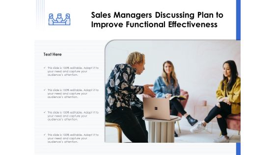 Sales Managers Discussing Plan To Improve Functional Effectiveness Ppt PowerPoint Presentation Show Microsoft PDF