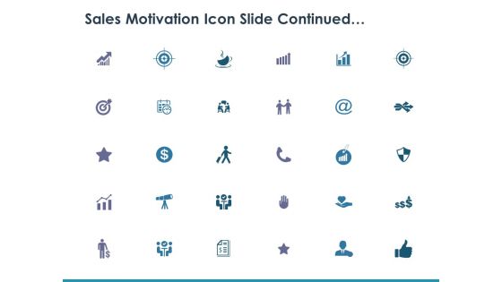 Sales Motivation Ppt PowerPoint Presentation Complete Deck With Slides