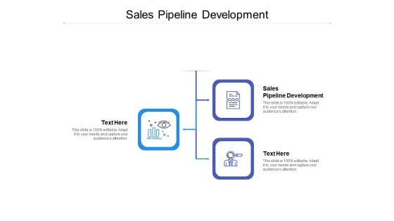 Sales Pipeline Development Ppt PowerPoint Presentation Ideas Professional Cpb