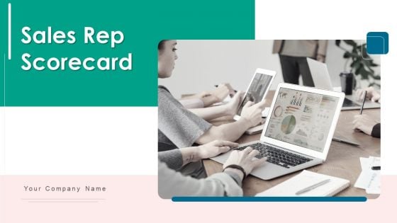 Sales Rep Scorecard Ppt PowerPoint Presentation Complete Deck With Slides