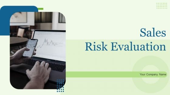 Sales Risk Evaluation Ppt PowerPoint Presentation Complete With Slides