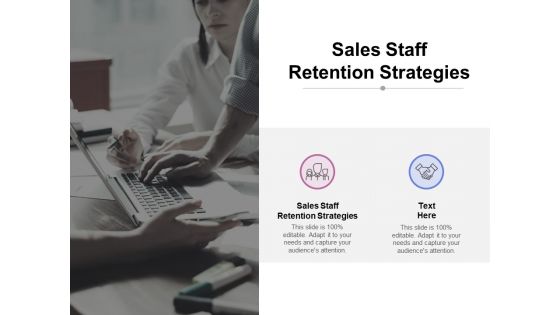 Sales Staff Retention Strategies Ppt PowerPoint Presentation Slide Download Cpb Pdf