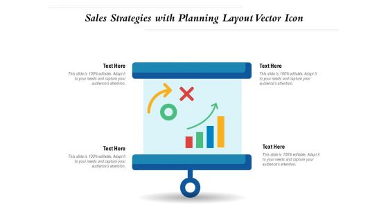 Sales Strategies With Planning Layout Vector Icon Ppt PowerPoint Presentation Gallery Graphics Example PDF