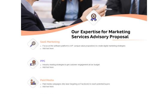 Sales Strategy Consulting Our Expertise For Marketing Services Advisory Proposal Infographics PDF