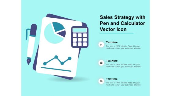 Sales Strategy With Pen And Calculator Vector Icon Ppt PowerPoint Presentation Styles Background Images PDF