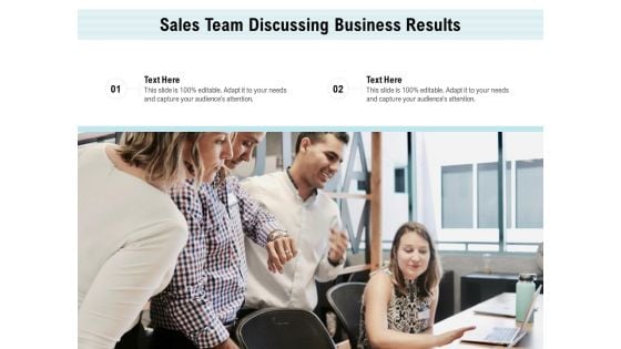 Sales Team Discussing Business Results Ppt PowerPoint Presentation File Tips PDF