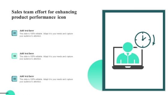 Sales Team Effort For Enhancing Product Performance Icon Introduction PDF