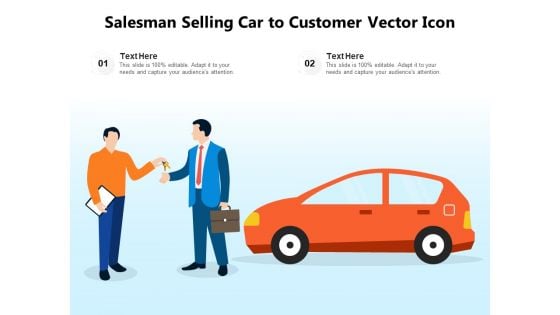 Salesman Selling Car To Customer Vector Icon Ppt PowerPoint Presentation Portfolio Show PDF