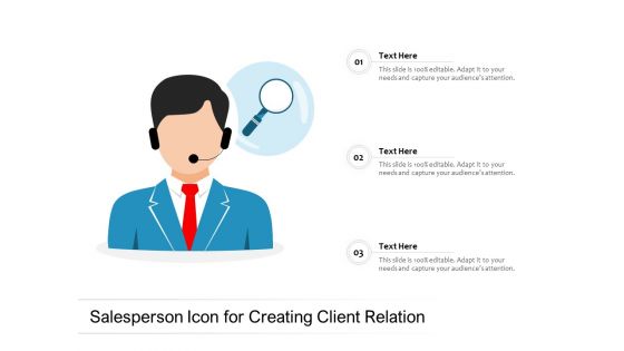 Salesperson Icon For Creating Client Relation Ppt PowerPoint Presentation File Show PDF
