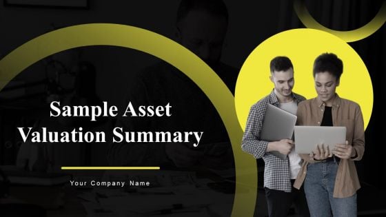 Sample Asset Valuation Summary Ppt PowerPoint Presentation Complete Deck With Slides